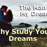 Why Study Your Dreams