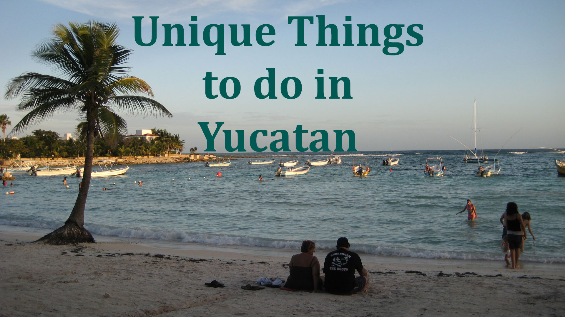 Unique Things To Do In Yucatan