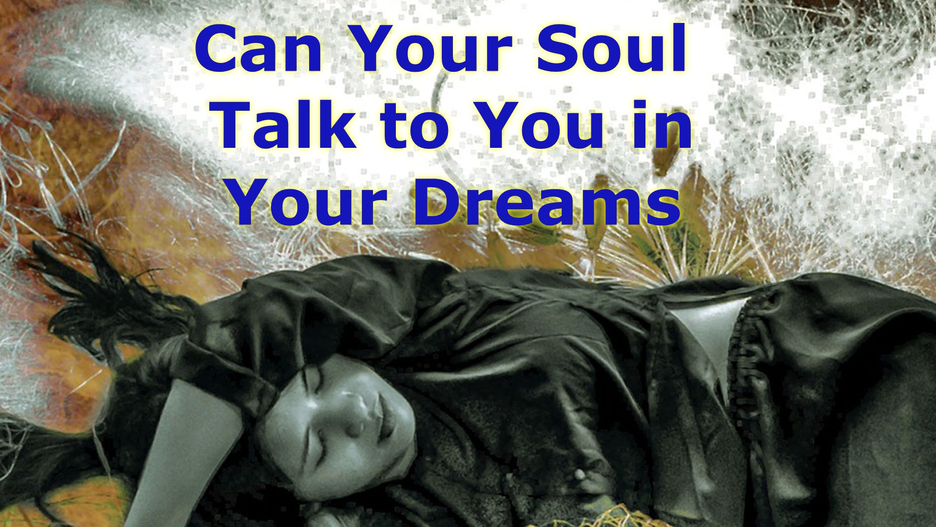 can your soul talk to you in your dreams