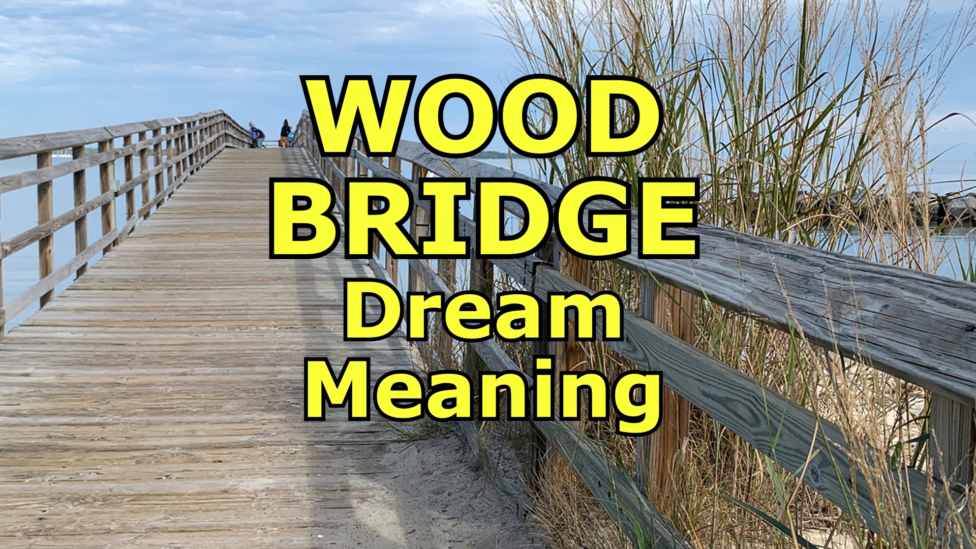 wood bridge dream meaning