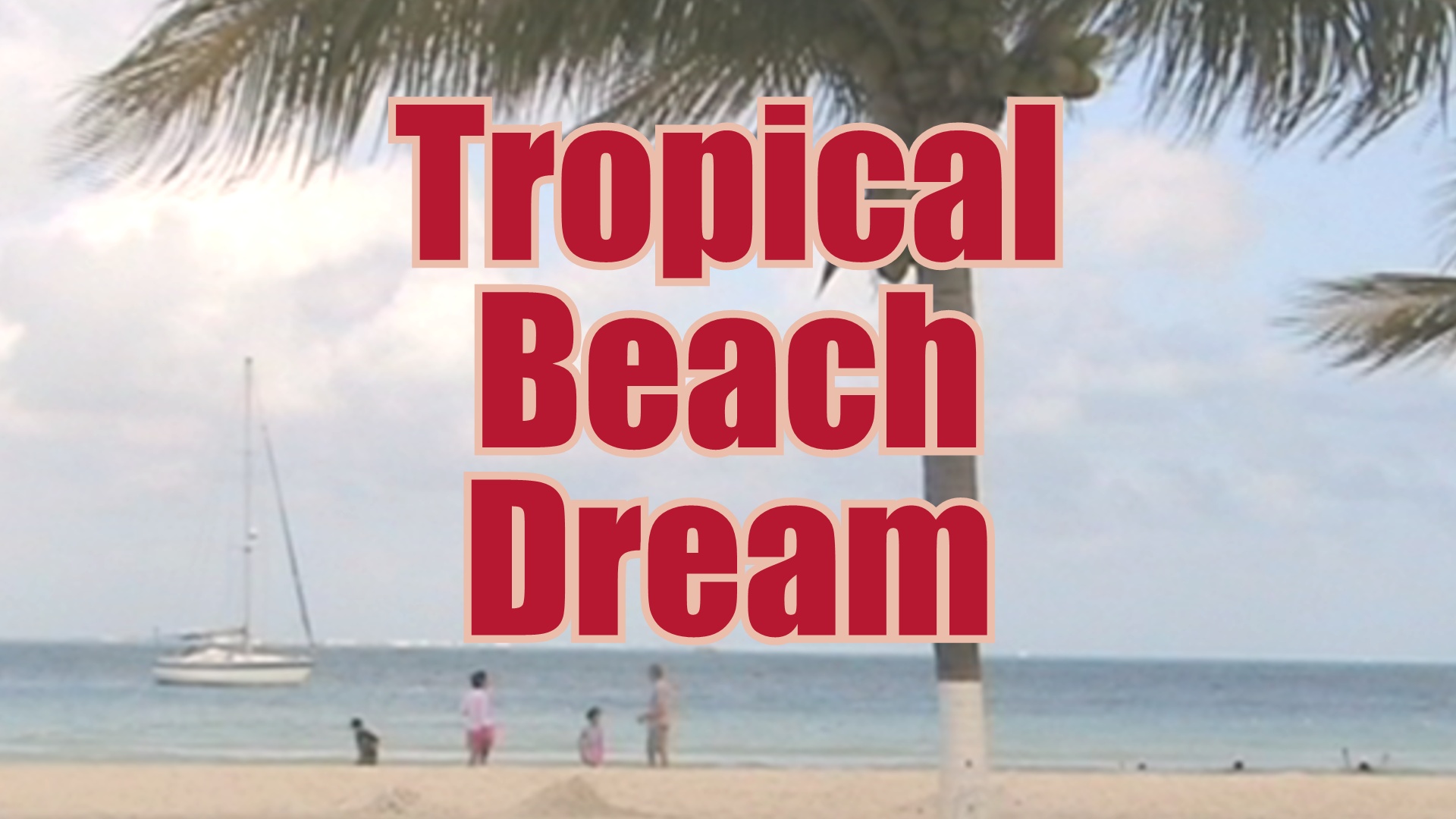 meaning of tropical beach dream